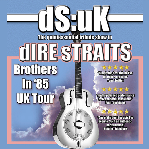 DS:UK…in Tribute to Dire Straits | ON anoTHEr NIGHT Tour